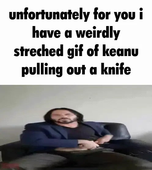 keanu reeves streched knife