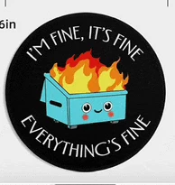 I'M Fine Everything Is Fine Meme