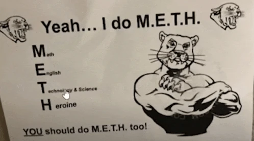 I Do M E T H School Meme