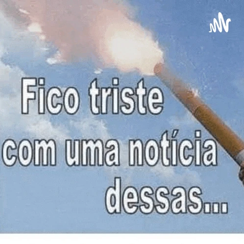 Triste Fico Triste Com Uma Noticia Dessas Meme