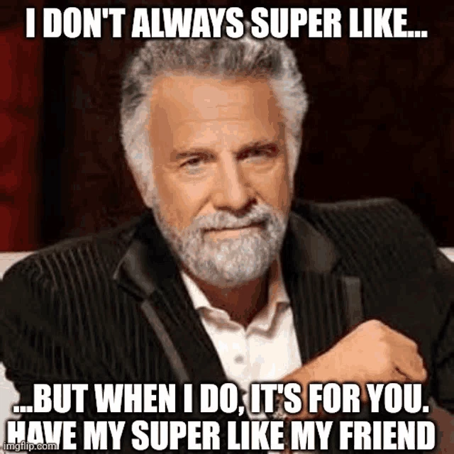Super Like Dos Equis Super Meme