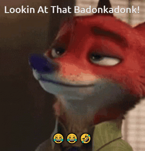 Nick Wilde Lookin At That Badonkadonk Meme