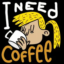 Need Coffee Need