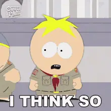 I Think So Butters Stotch