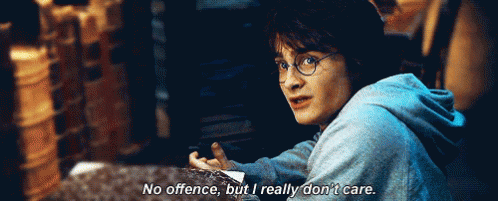 Harry Potter (Daniel Radcliffe): I Really Don't Care