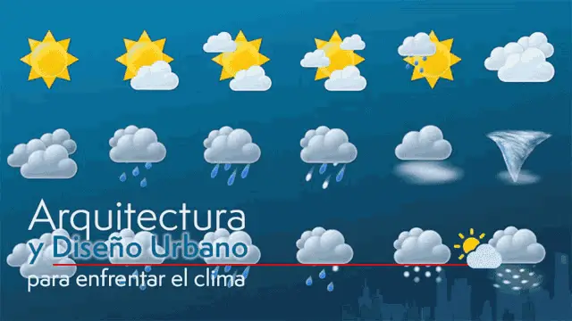 Clima: Arquitectura y Diseño Urbano