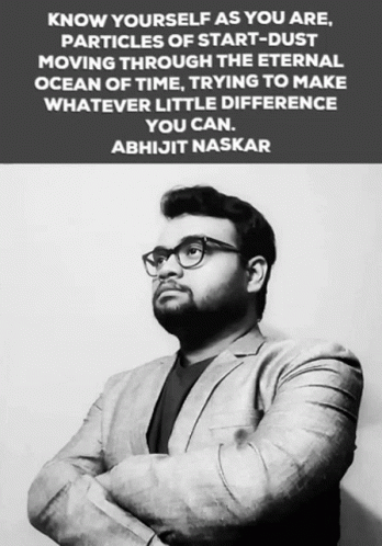 Abhijit Naskar: Know Yourself as Star-Dust