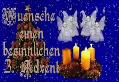 Wünsche einen besinnlichen 3. Advent