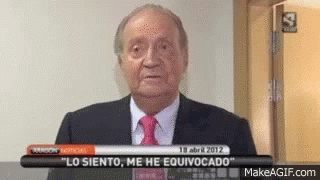 Rey Juan Carlos I: Lo Siento, Me He Equivocado
