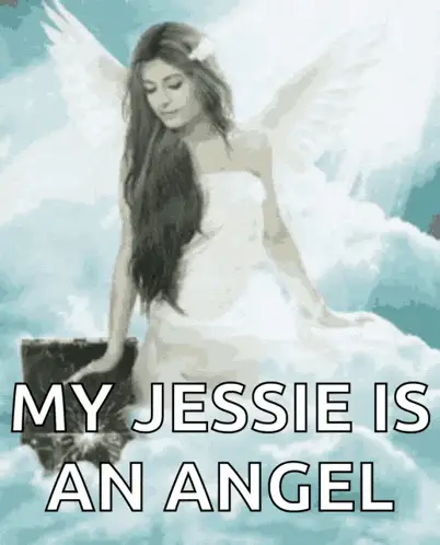 My Jessie Is An Angel Goddess