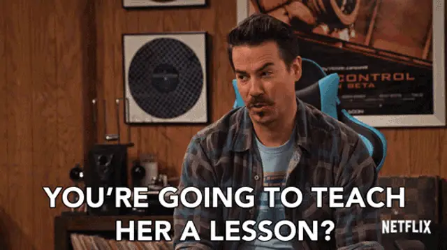 Jerry Trainor: You're Going To Teach Her A Lesson?