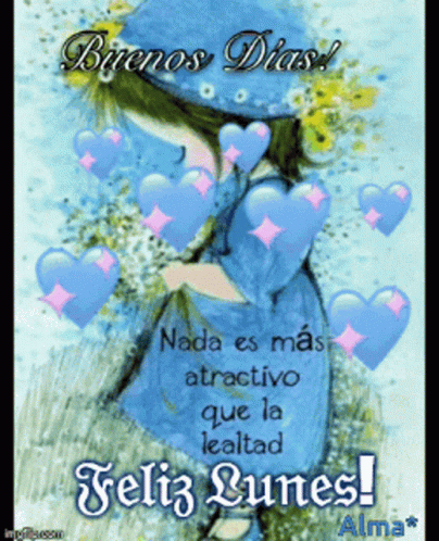 Buenos Dias Feliz Lunes