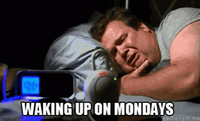 Waking Up on Mondays