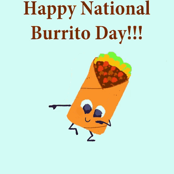 Happy National Burrito Day!