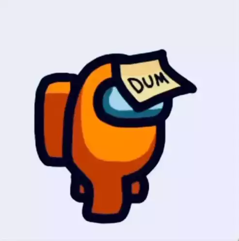 Among Us Character with 'DUM' Sign