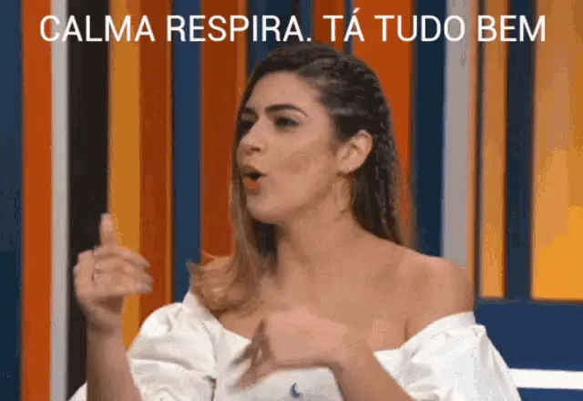 Vivian Amorim: Calma, respira. Tá tudo bem