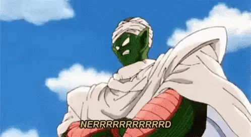 Piccolo Says Nerd