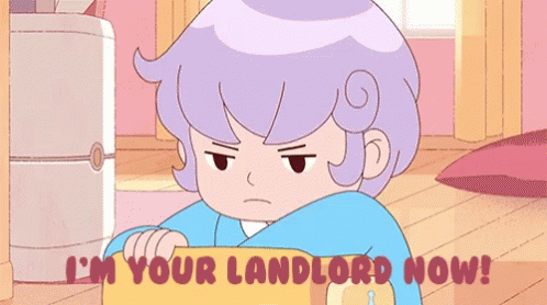 Im Your Landlord Now Serious