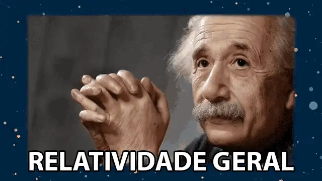 Relatividade Geral Einstein