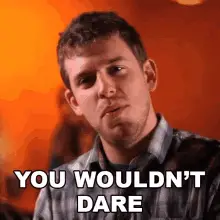You Wouldnt Dare Corey Vidal