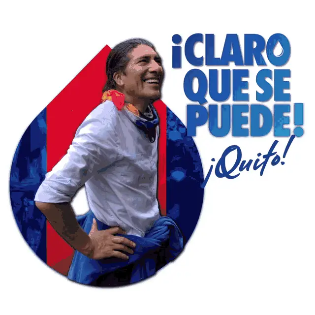 Yaku Presidente: ¡Claro Que Se Puede! Quito