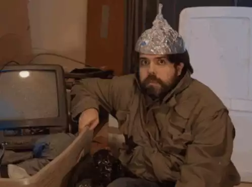 Conspiracy Time: Man in Tin Foil Hat