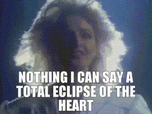 Bonnie Tyler - Total Eclipse of the Heart Meme