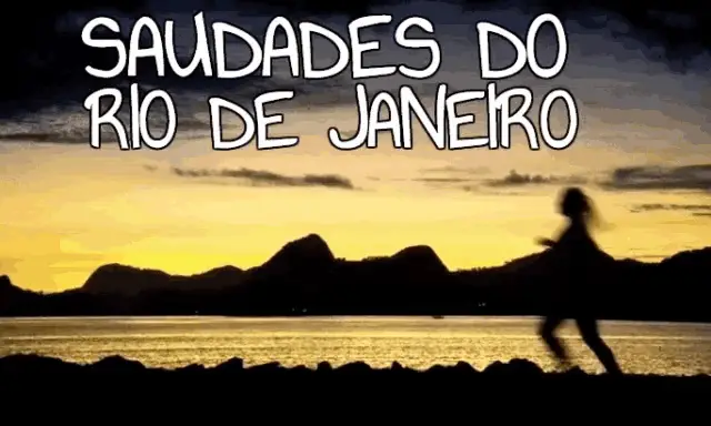 Saudades Do Rio De Janeiro: Tô Voltando, RJ, Brasil