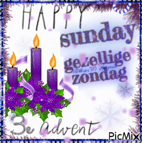 Happy Sunday, Gezellige Zondag, 3e Advent
