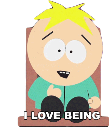 Butters Stotch: I Love Being With You Guys