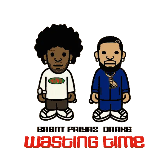 Brent Faiyaz & Drake Wasting Time Animated Sticker