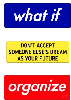 What If You Don't Accept Someone Else's Dream?