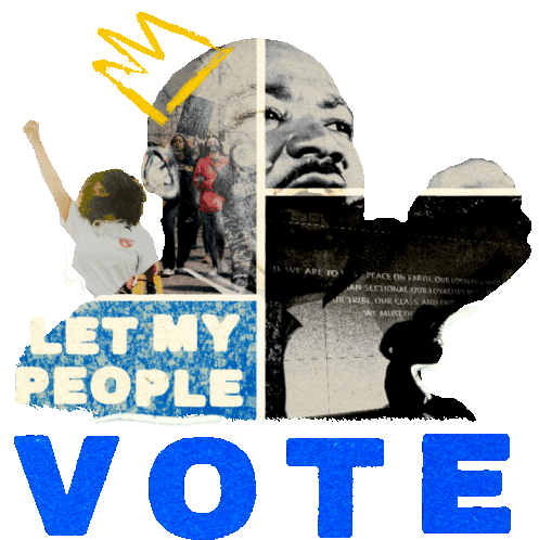 Martin Luther King Jr. Day: Let My People Vote