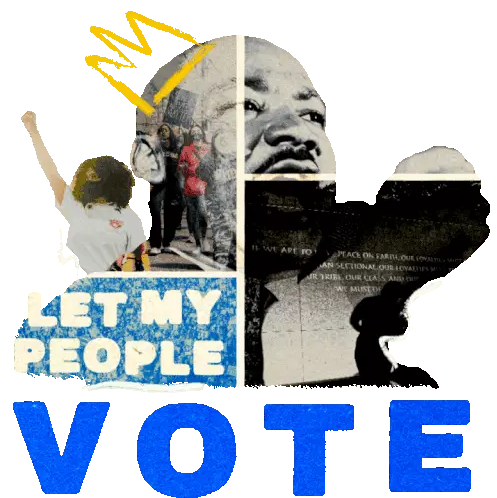Martin Luther King Jr. Day: Let My People Vote