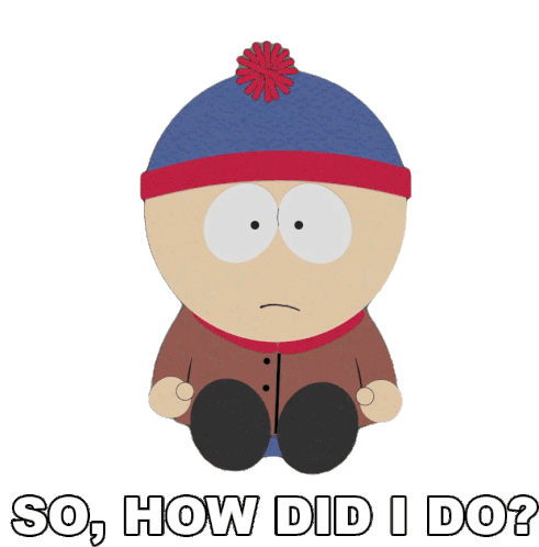 Stan Marsh: So, How Did I Do?