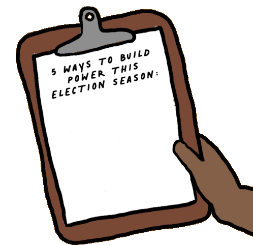 5 Ways to Build Power This Election Season