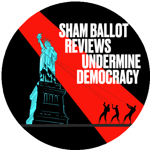 Sham Ballot Reviews Undermine Democracy