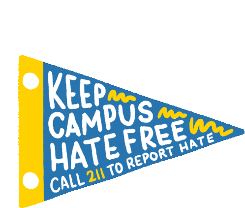 Keep Campus Hate Free - Call 211 to Report Hate