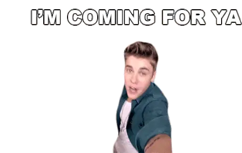Justin Bieber: I'm Coming For Ya!