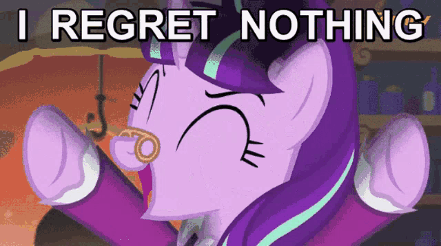 Starlight Glimmer: I Regret Nothing