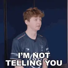 I'm Not Telling You