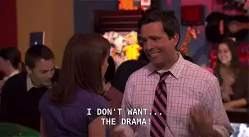 Andy Bernard: I Don't Want The Drama (The Office)