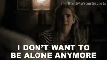 I Don't Want To Be Alone Anymore