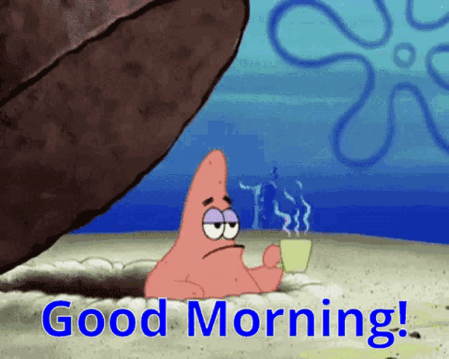 Patrick Star's Good Morning Coffee