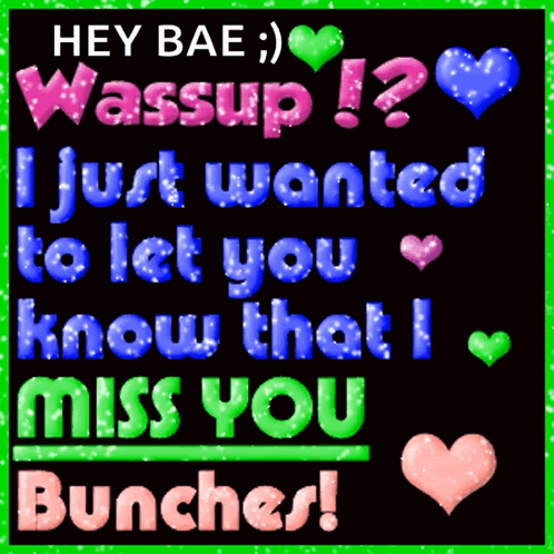 Miss You Bunches, Bae!