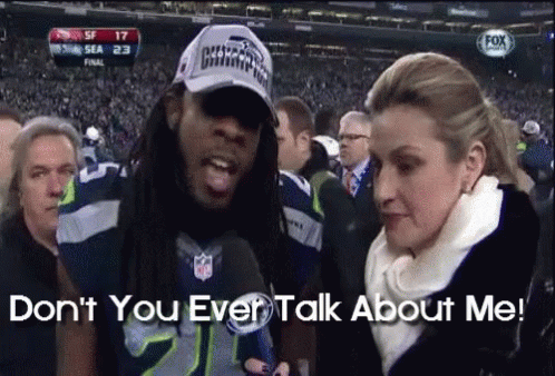 Richard Sherman: Don't You Ever Talk About Me!