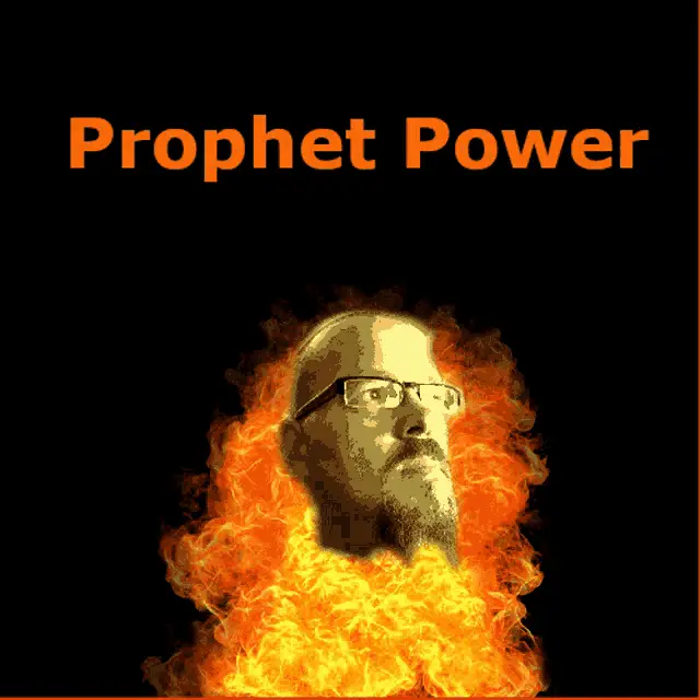 Old Prophet Power