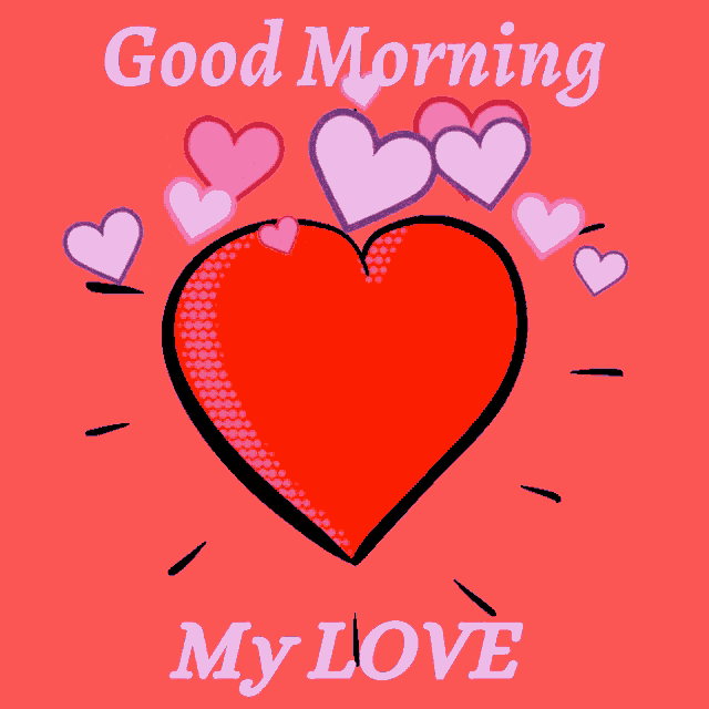 Good Morning My Love Hearts Animation
