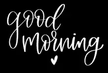 Good Morning, My Love