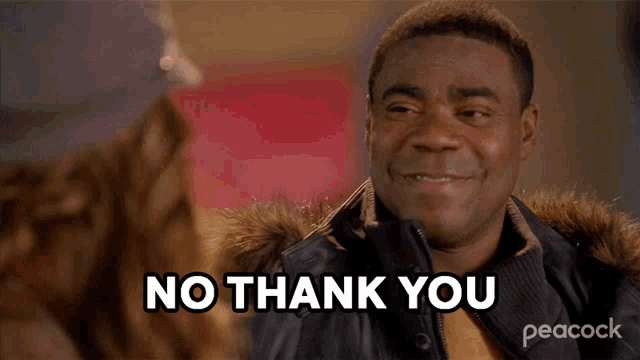 No Thank You, Tracy Jordan